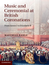 Music and Ceremonial at British Coronations (eBook)